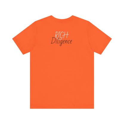 Rich Diligence unisex Jersey Tee