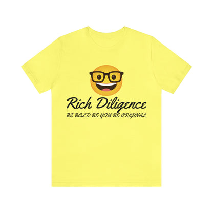 Rich Diligence Unisex Jersey T-Shirt