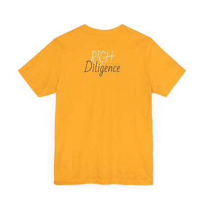 Rich Diligence unisex Jersey Tee