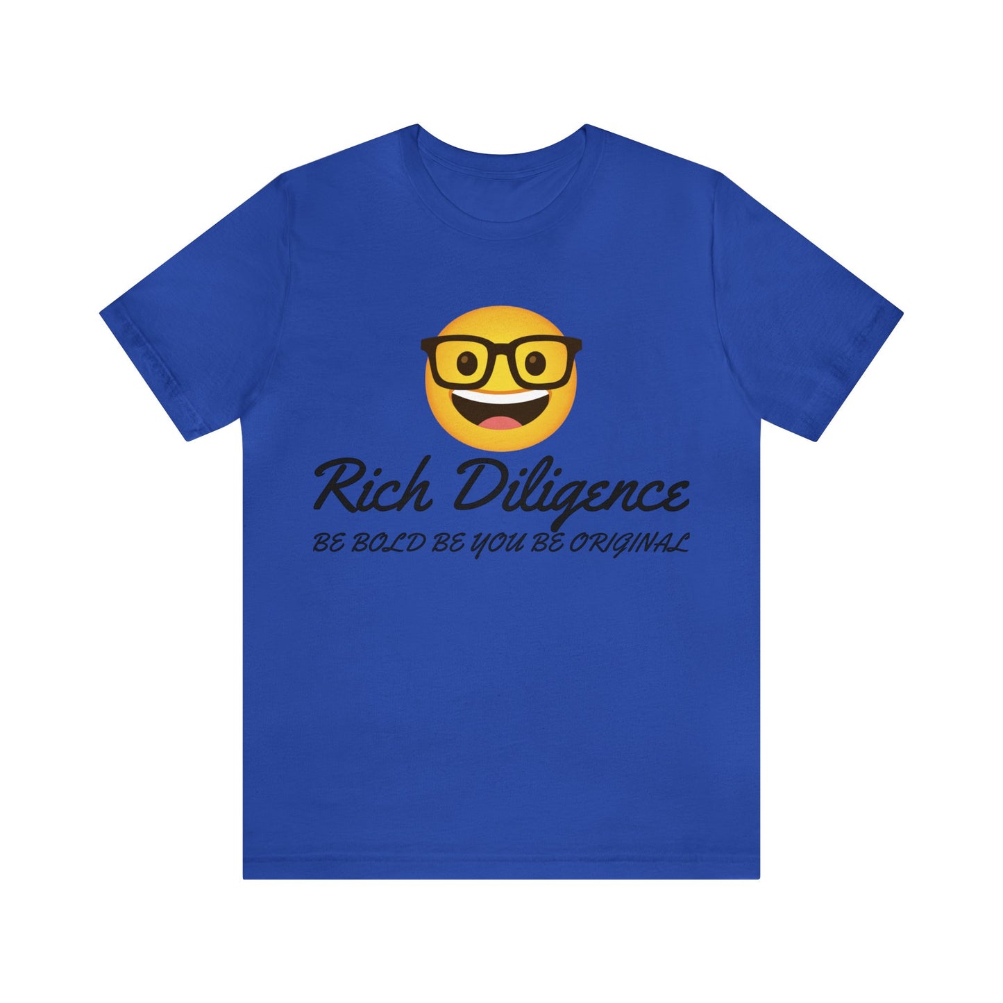 Rich Diligence Unisex Jersey T-Shirt